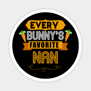 WOMEN'S EVERY BUNNYS FAVORITE NAN SHIRT CUTE EASTER GIFT Magnet